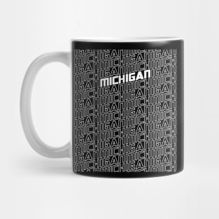 Michigan Michigan Michigan Mug